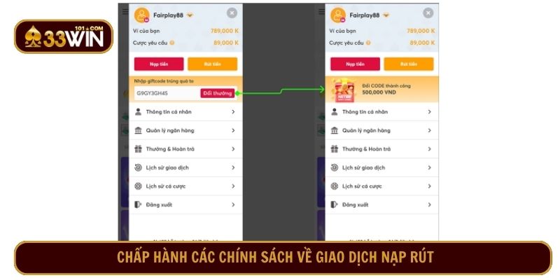 Chấp hành các chính sách về giao dịch nạp rút